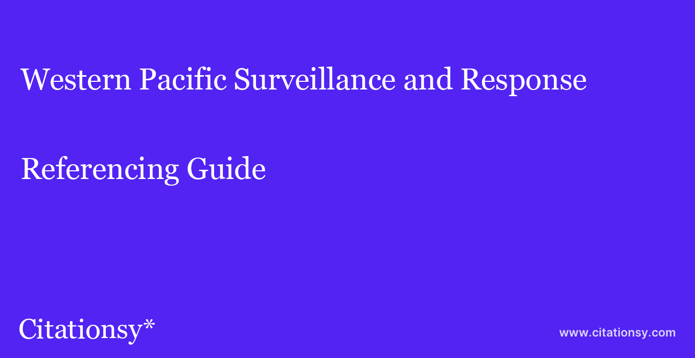 cite Western Pacific Surveillance and Response  — Referencing Guide